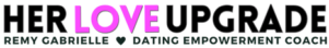 Her Love Upgrade - Remy Gabrielle Dating Empowerment Coach & Modern Hypnotherapist - Logo
